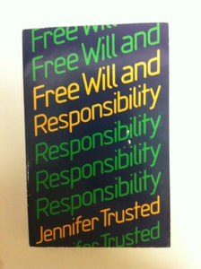 Free Will and Responsibility 