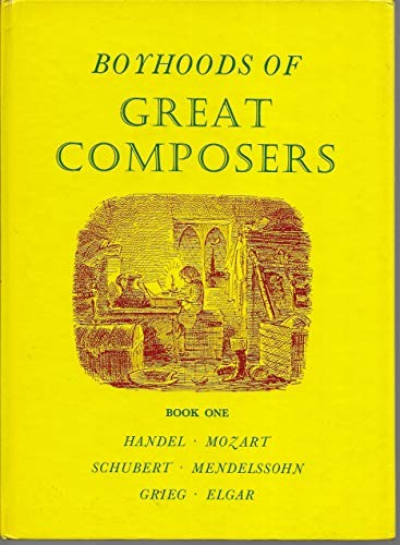 Boyhoods of Great Composers