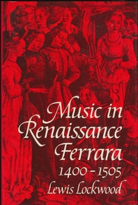 Music in Renaissance Ferrara, 1400-1505