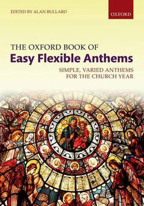 The Oxford Book of Easy Flexible Anthems 
