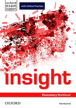 insight: Elementary: Workbook with Online Practice