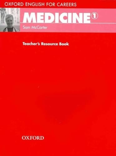 Oxford English for Careers: Medicine 1: Teacher's Resource Book