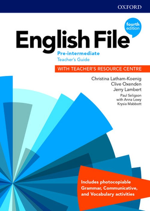 English File: Pre-Intermediate: Teacher's Guide with Teacher's Resource Centre