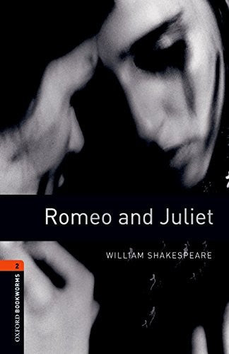 Oxford Bookworms Playscripts Level 2 Romeo and Juliet