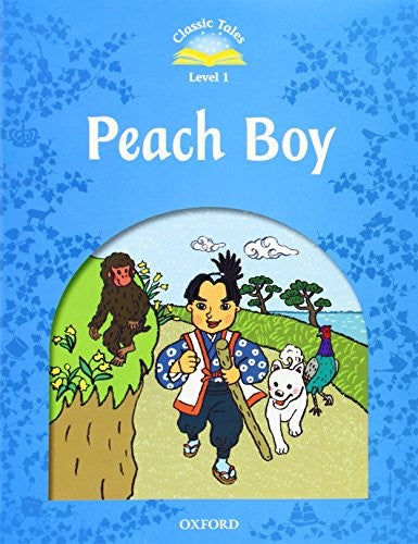 Classic Tales Second Edition: Level 2: Peach Boy