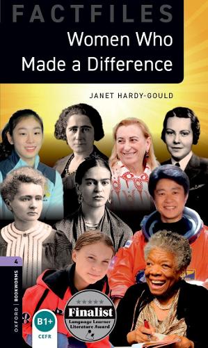 Oxford Bookworms Library Factfiles: Level 4: Women Who Made a Difference