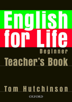 English for Life: Beginner: Teacher's Book Pack