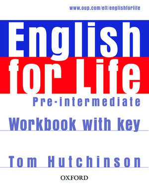 English for Life: Pre-intermediate: Workbook with Key