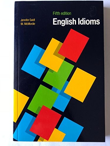 English Idioms and How to Use Them