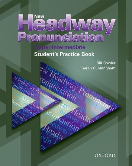 New Headway Pronunciation Course Upper intermediate Student's Book