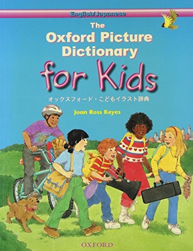 The Oxford Picture Dictionary for Kids English-Japanese Edition