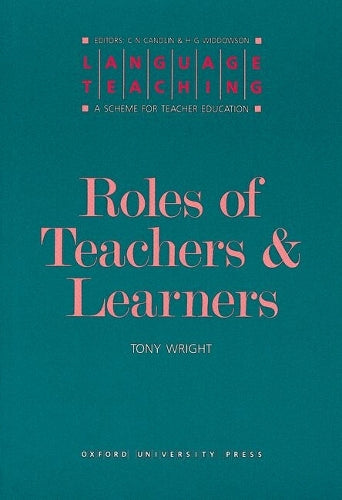 The Roles of Teachers and Learners