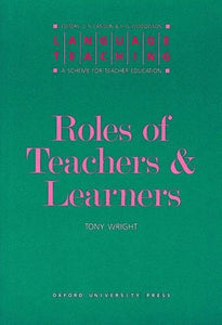 The Roles of Teachers and Learners 