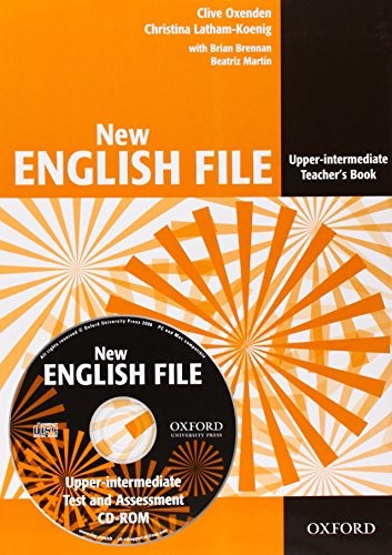 New English File: Upper-Intermediate: Teacher's Book with Test and Assessment CD-ROM