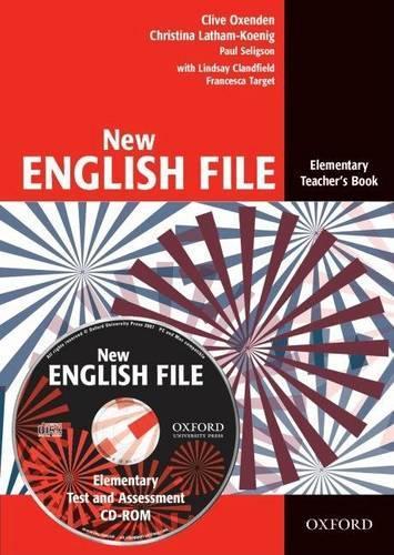 New English File: Elementary: Teacher's Book with Test and Assessment CD-ROM