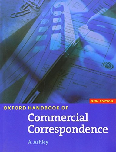 Oxford Handbook of Commercial Correspondence, New Edition: Handbook