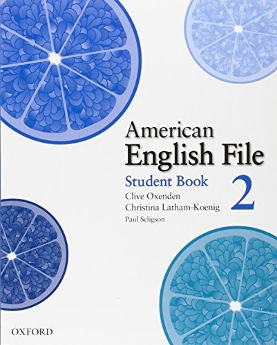 American English File: Level 2: Student Book with Online Skills Practice