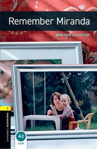 Oxford Bookworms Library: Level 1: Remember Miranda 