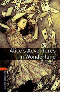 Oxford Bookworms Library: Level 1: Alice's Adventures in Wonderland 