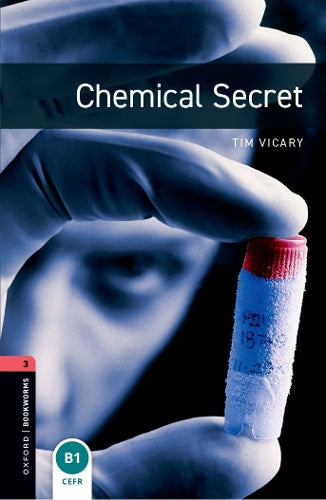 Oxford Bookworms Library: Level 3:: Chemical Secret
