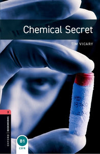 Oxford Bookworms Library: Level 3:: Chemical Secret 
