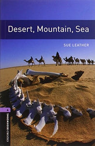 Oxford Bookworms Library: Level 4:: Desert, Mountain, Sea 