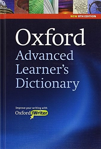 Oxford Advanced Learner's Dictionary, 8th Edition: Hardback with CD-ROM (includes Oxford iWriter)
