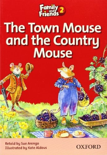 Family and Friends Readers 2: The Town Mouse and the Country Mouse