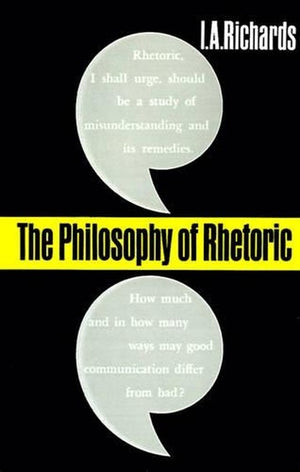 The Philosophy of Rhetoric