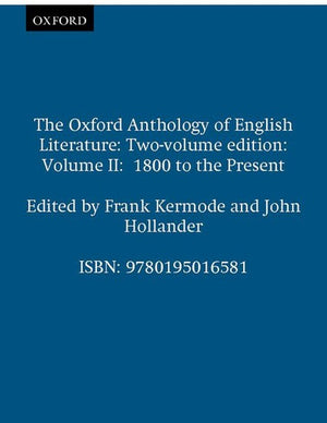 The Oxford Anthology of English Literature. Vols. 4-6 in one volume
