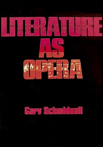 Literature as Opera