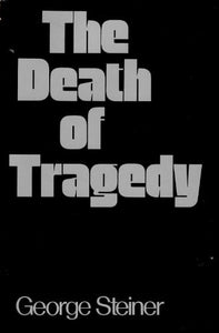 The Death of Tragedy 