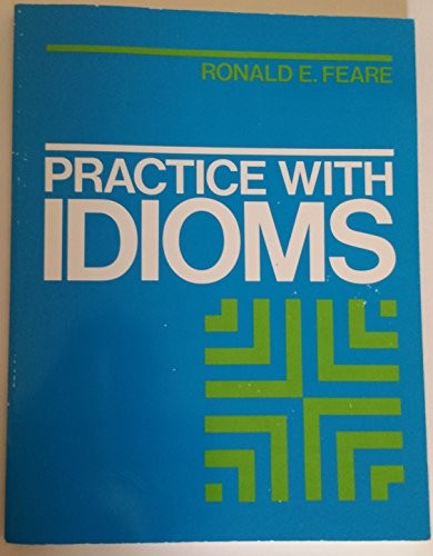 Practice with Idioms