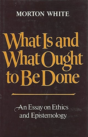 What is and What Ought to be Done