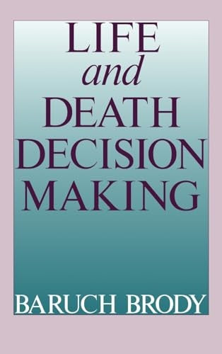 Life and Death Decision-Making