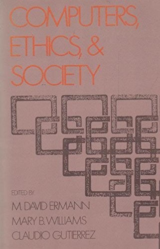 Computers, Ethics and Society