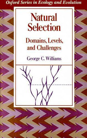 Natural Selection: Domains, Levels, and Challenges