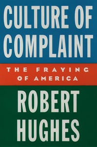 Culture of Complaint 