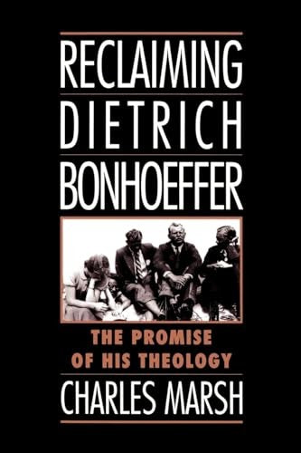 Reclaiming Dietrich Bonhoeffer