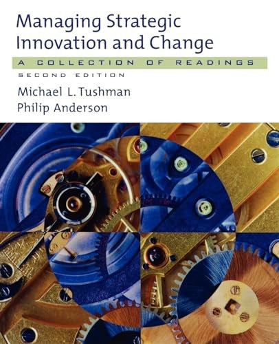 Managing Strategic Innovation and Change
