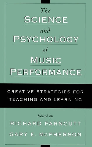 The Science and Psychology of Music Performance