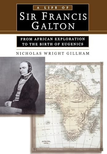 A Life of Sir Francis Galton