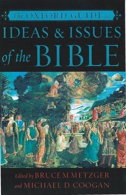 The Oxford Guide to Ideas and Issues of the Bible