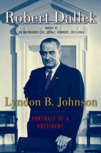 Lyndon B Johnson Portrait of a President