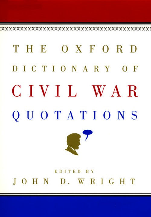 The Oxford Dictionary of Civil War Quotations