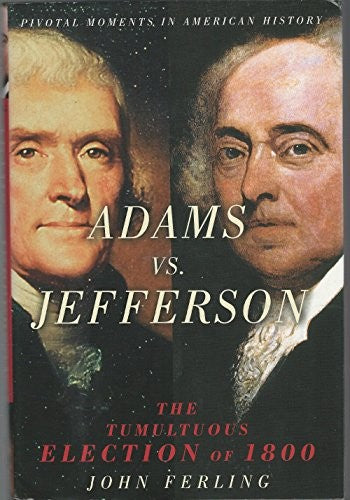 Adams Vs. Jefferson