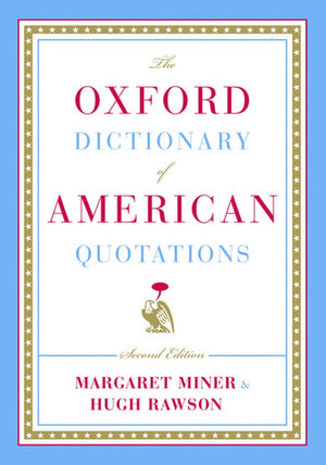 The Oxford Dictionary of American Quotations