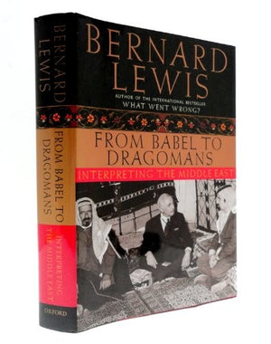 From Babel to Dragomans Interpreting the Middle East