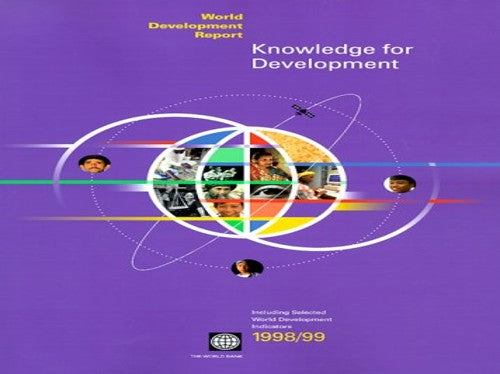 WORLD DEVELOPMENT REPORT 1998/99 KNOWLEDGE for DEV
