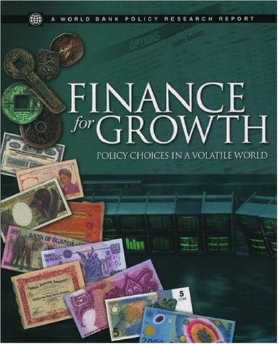 FINANCE for GROWTH POLICY CHOICES in a VOLATILE WO
